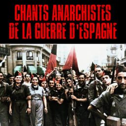Frente Popular - Chants Anarchistes de la Guerre D'espagne (Cantos Anarquistas de la Guerra Civil) Española) [Remastered] cover