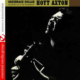 Hoyt Axton - Greenback Dollar: Recorded Live At The Troubadour (Digitally Remastered) cover