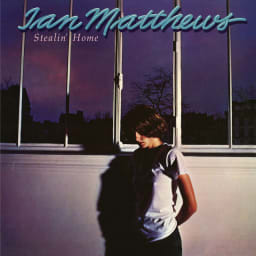 Iain Matthews - Stealin' Home cover