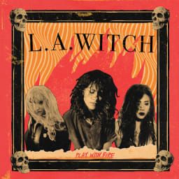 L.A. WITCH - Play With Fire cover