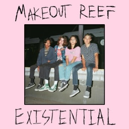 Makeout Reef - Existential cover