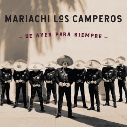 Mariachi Los Camperos - De Ayer para Siempre cover