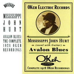 Mississippi John Hurt - Avalon Blues: The Complete 1928 Okeh Recordings cover