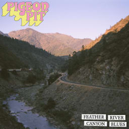 Pigeon Pit - Feather River Canyon Blues cover