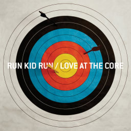 Run Kid Run - Love At The Core cover