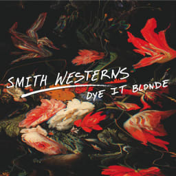 Smith Westerns - Dye It Blonde cover