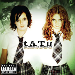 t.A.T.u. - 200 KM/H In The Wrong Lane (10th Anniversary Edition) cover