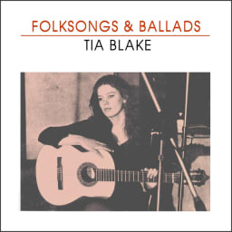 Tia Blake - Folksongs & Ballads cover