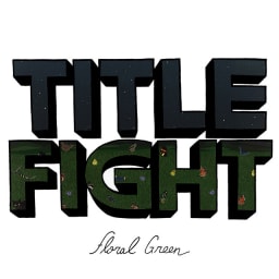 Title Fight - Floral Green cover