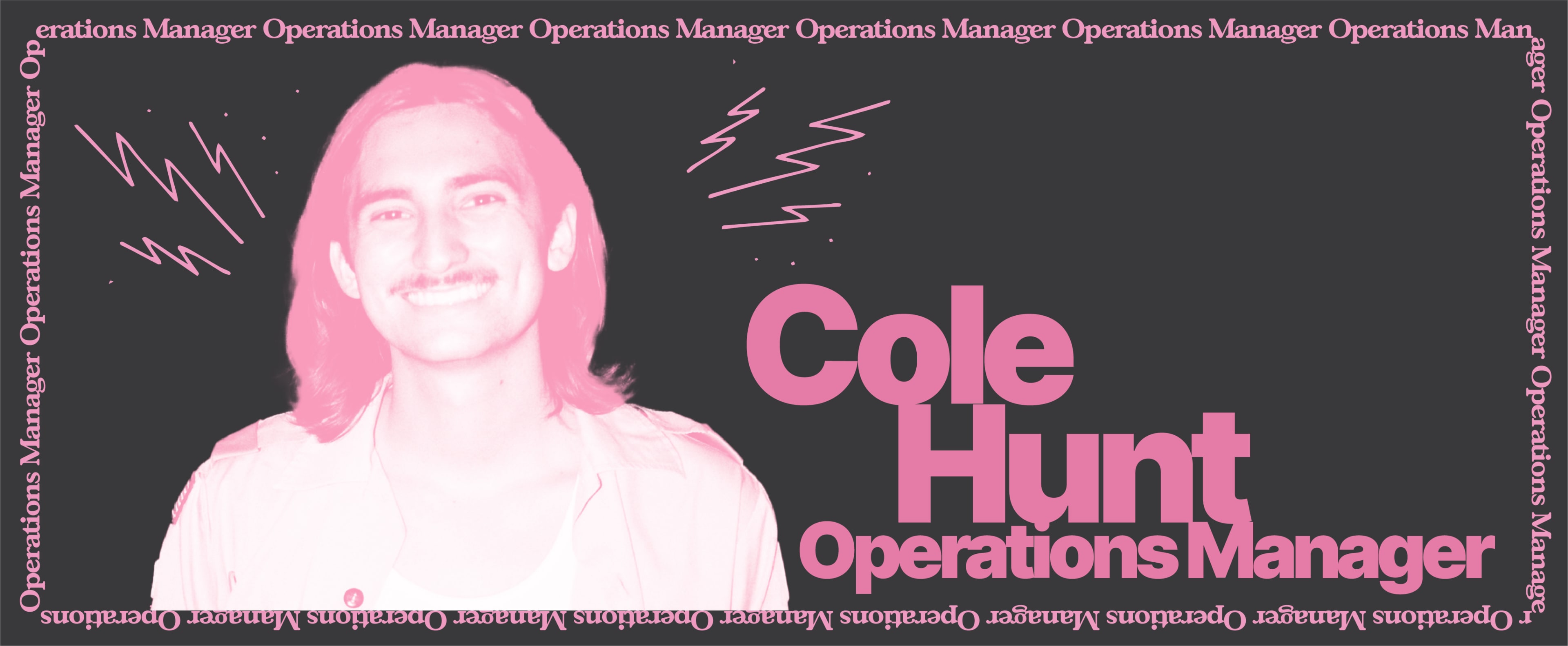 Meet Your Operations Manager: Cole Hunt