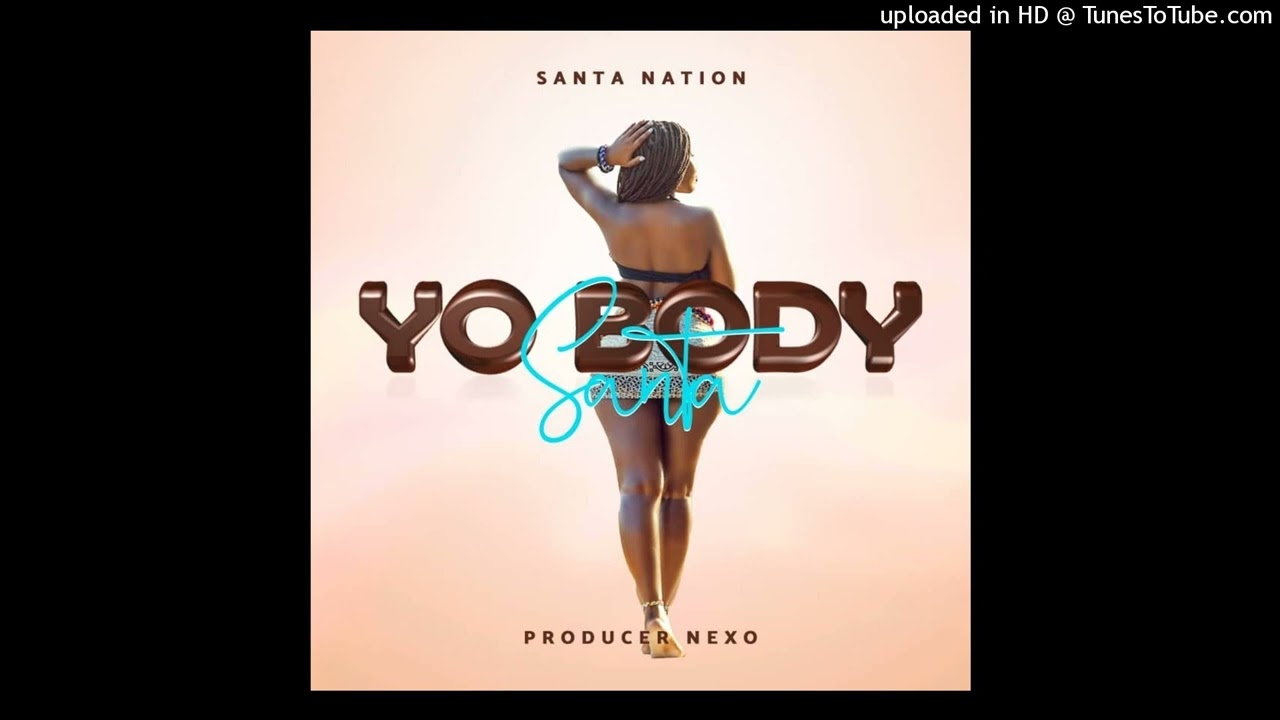  Yo Body by Santa