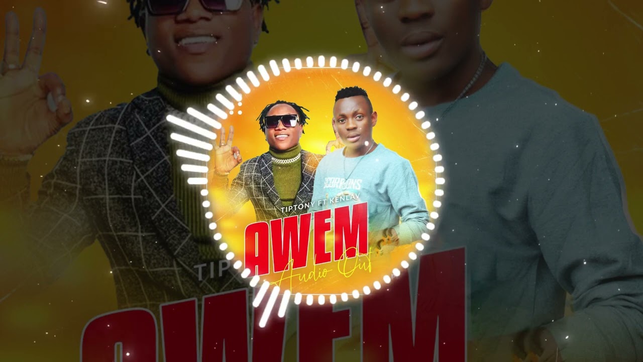 Awem - Tiptony ft Kenlav Jay
