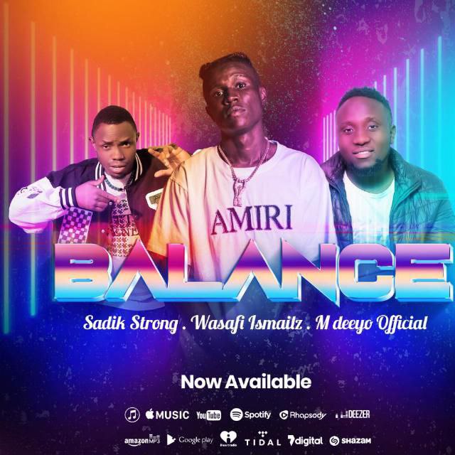 Balance - M Deeyo x Wasafi Ismail & Sadik Strong 