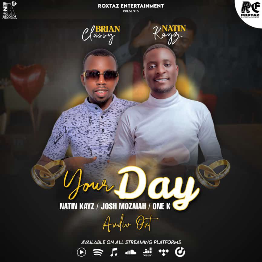 Your Day - Brian Classy ft. Natin Kayz