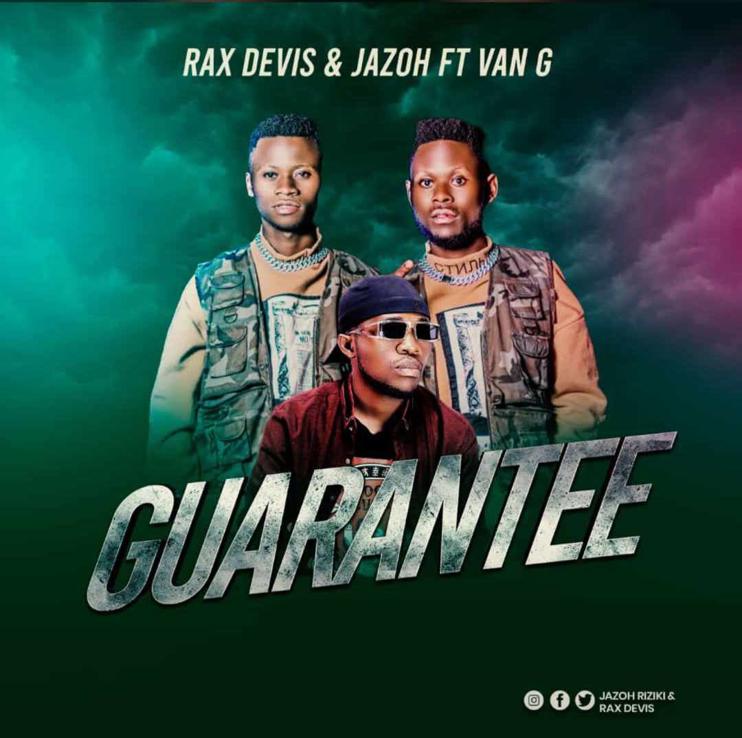 Guarantee By Rwenzori Boyz ft Van G Mozey