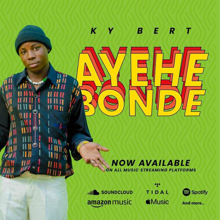 Ayehe Bonde - Ky Bert