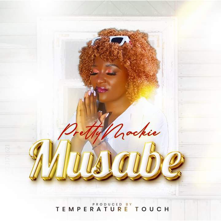 Musabe - Pretty Mackie