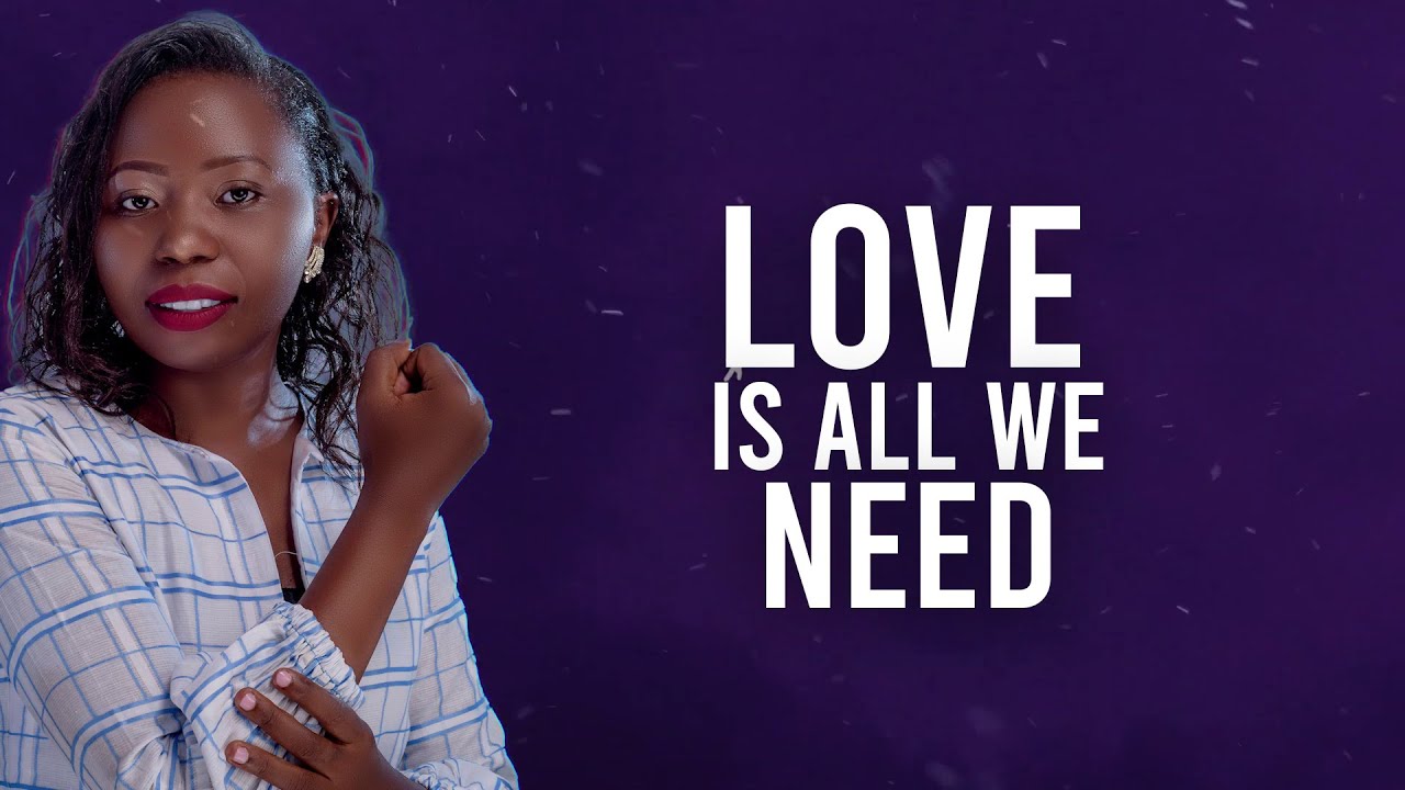 Love is all we need By Rose Williamz