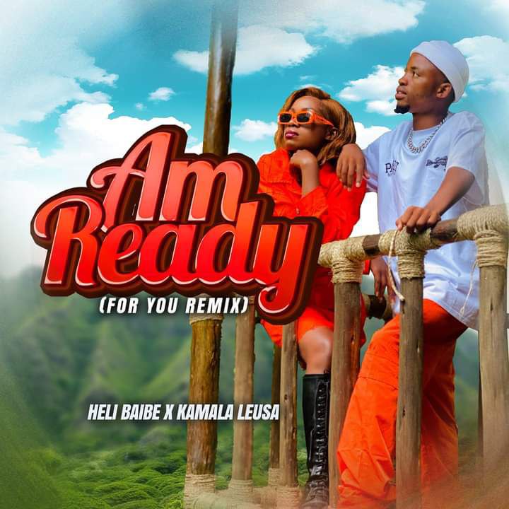 Am Ready Remix - Heli Baibe ft Kamala Leusa