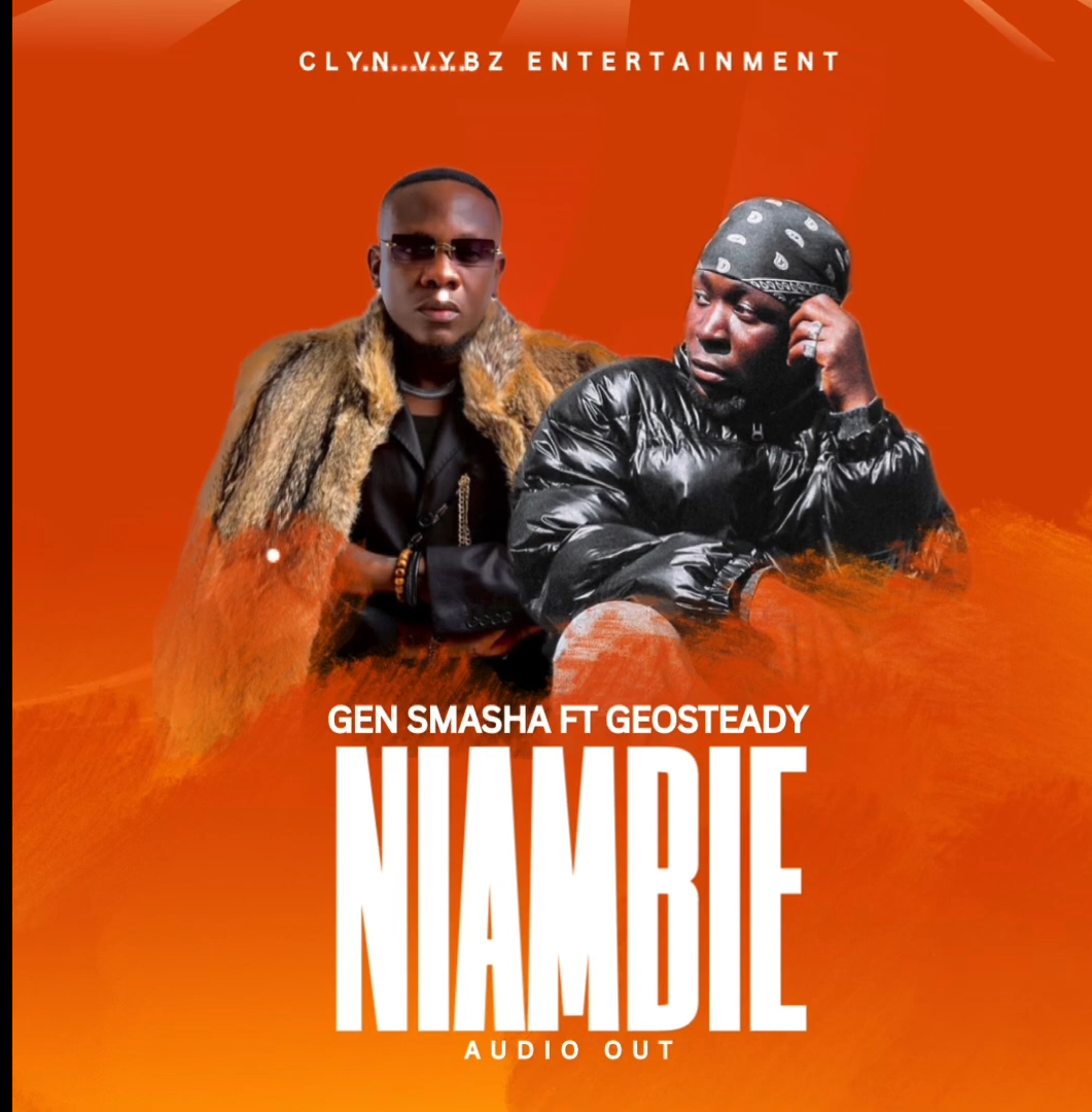 Niambie - Gen smasha Ft Geosteady