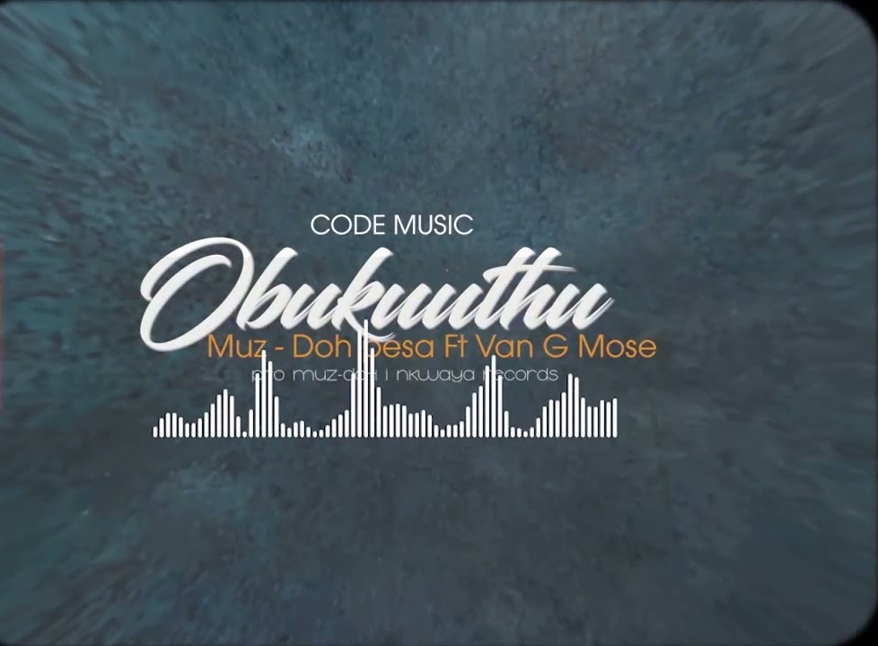 Obukuuthu - Muzdoh Pesa ft Van G Mose