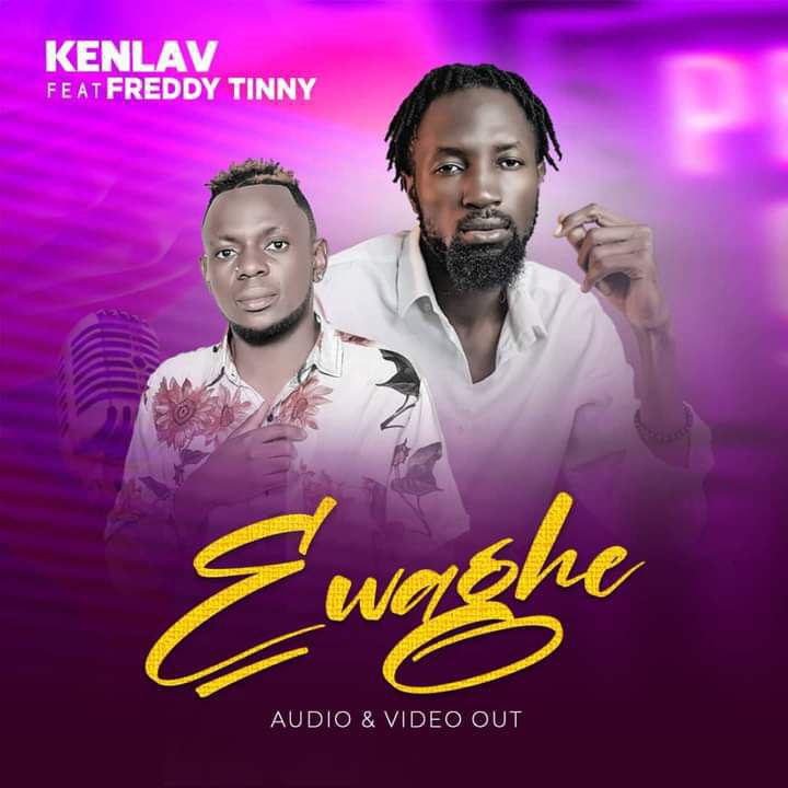 Ewaghe - Kenlav Jay ft Freddy Tinny