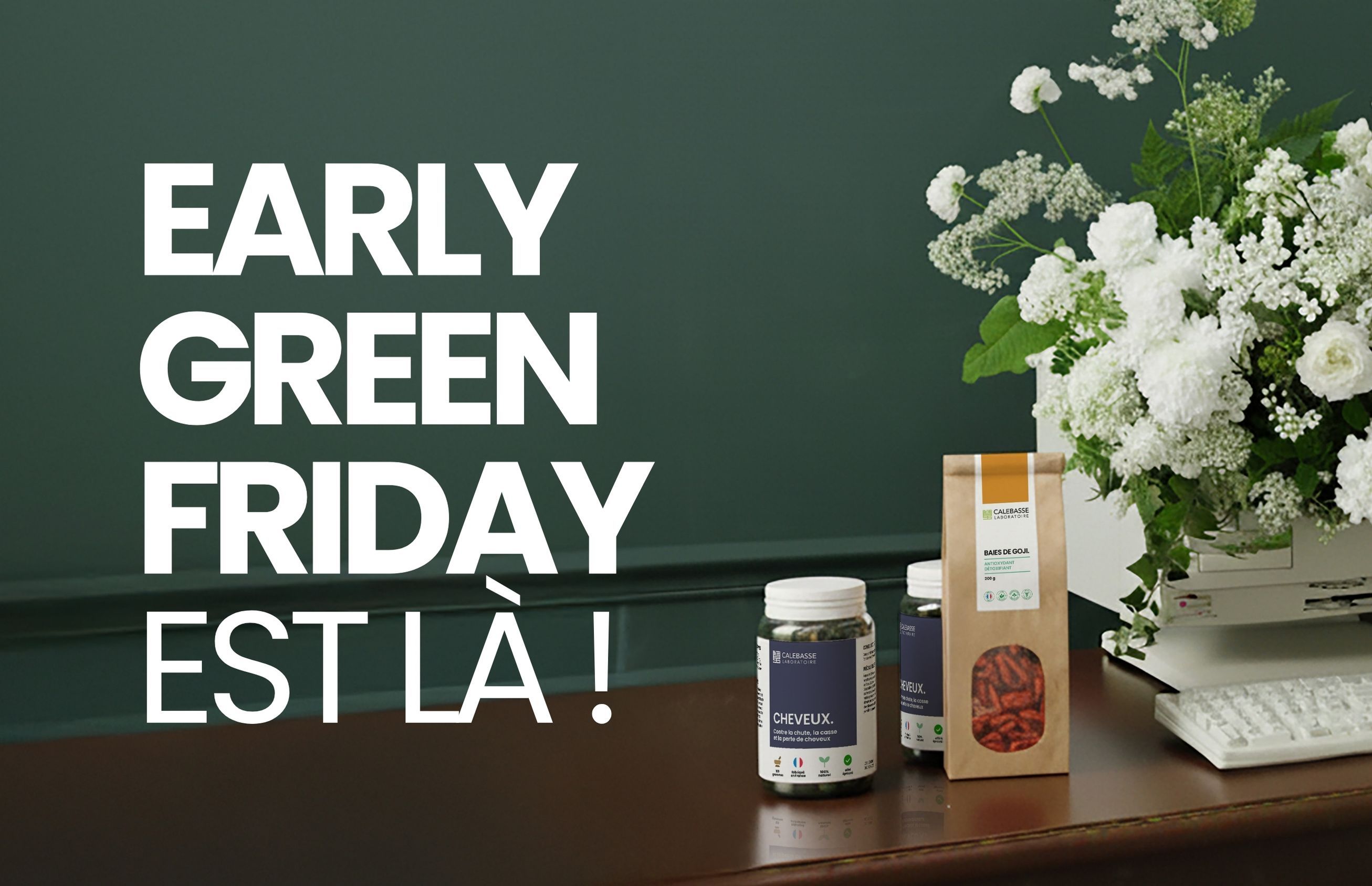 Early Green Friday : ça commence maintenant !