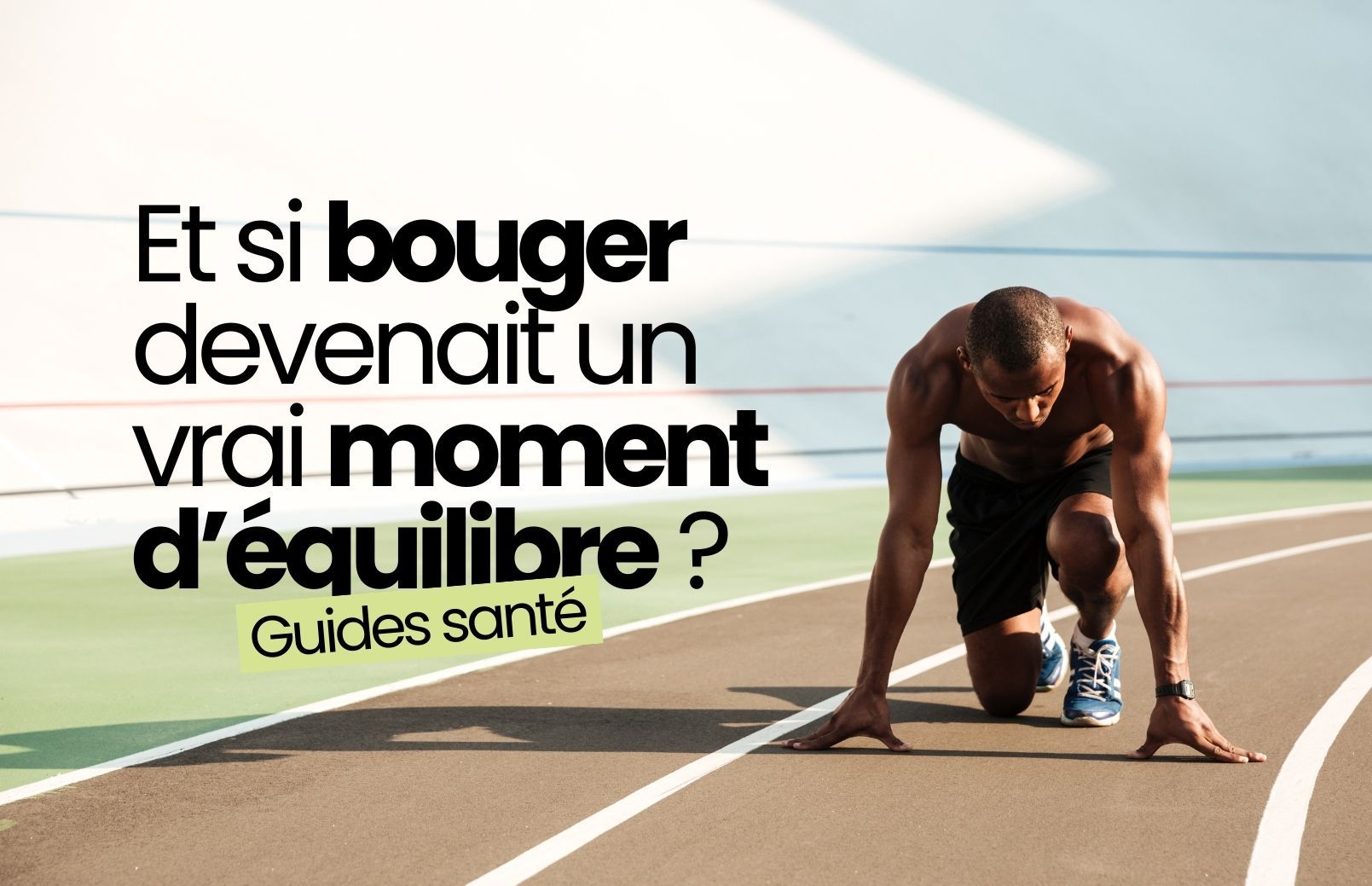 Et si bouger devenait un vrai moment d’équilibre ?