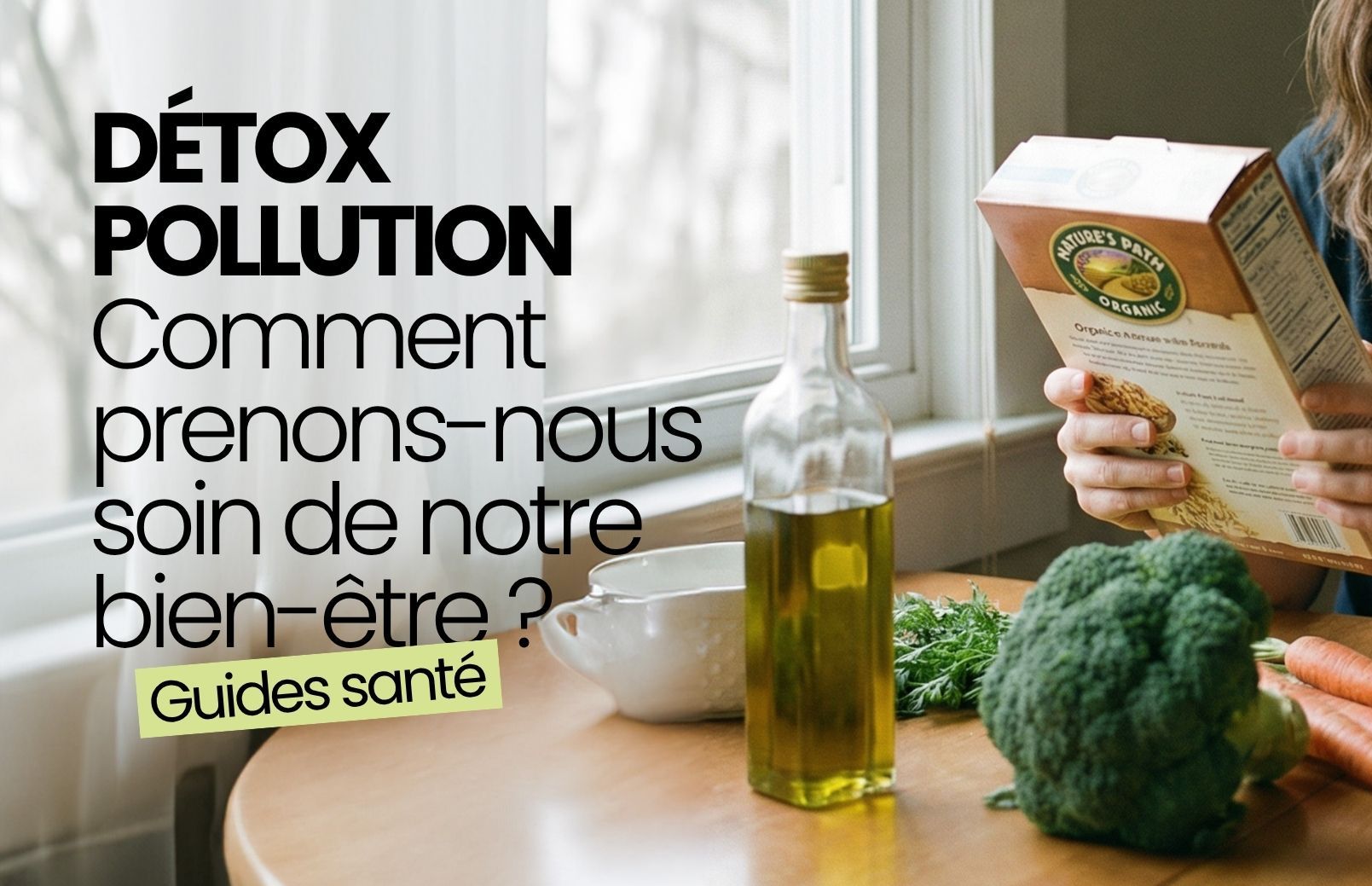 Pollution & corps : comment se protéger naturellement