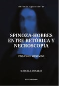 Tapa de Spinoza-Hobbes entre retórica y necroscopia: Ensayos mínimos