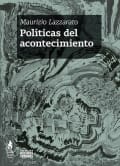 Tapa de Políticas del acontecimiento (2da. Ed.)