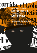 Tapa de El nuevo estado neoliberal autoritario mileista