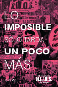 Tapa de Lo imposible sólo tarda un poco más