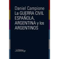 Tapa de La guerra civil española, argentina y los argentinos