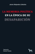 Tapa de La memoria politica de la epoca de su desaparicion