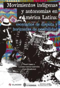 Tapa de Movimientos indígenas y autonomías en América Latina