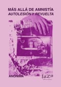 Tapa de Más allá de amnistía, autolesión y revuelta