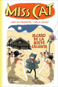 Tapa de Miss Cat 3. El caso de la nieve caliente