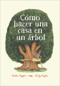Tapa de Cómo hacer una casa en un árbol