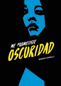 Tapa de Me prometiste oscuridad I