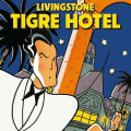 Tapa de Livingstone: Tigre Hotel