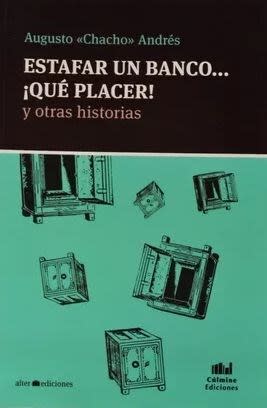 Tapa de Estafar un banco... ¡que placer!