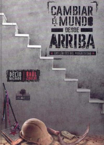 Tapa de Cambiar el mundo desde arriba