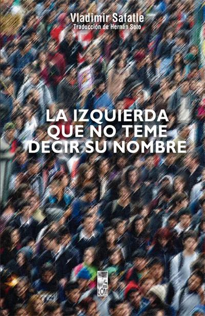 Tapa de La izquierda que no teme decir su nombre