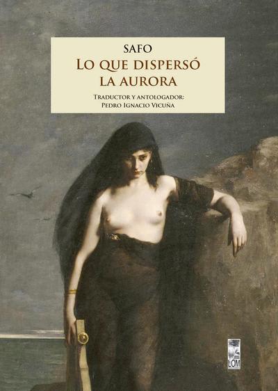 Tapa de Lo que dispersó la aurora