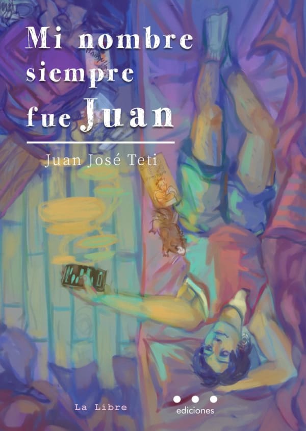 Tapa de Mi nombre siempre fue Juan