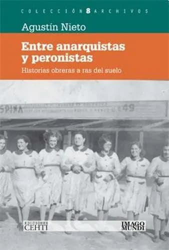 Tapa de Entre anarquistas y peronistas