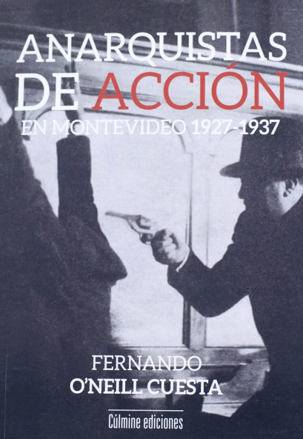 Tapa de Anarquistas de acción en Montevideo 1927-1937