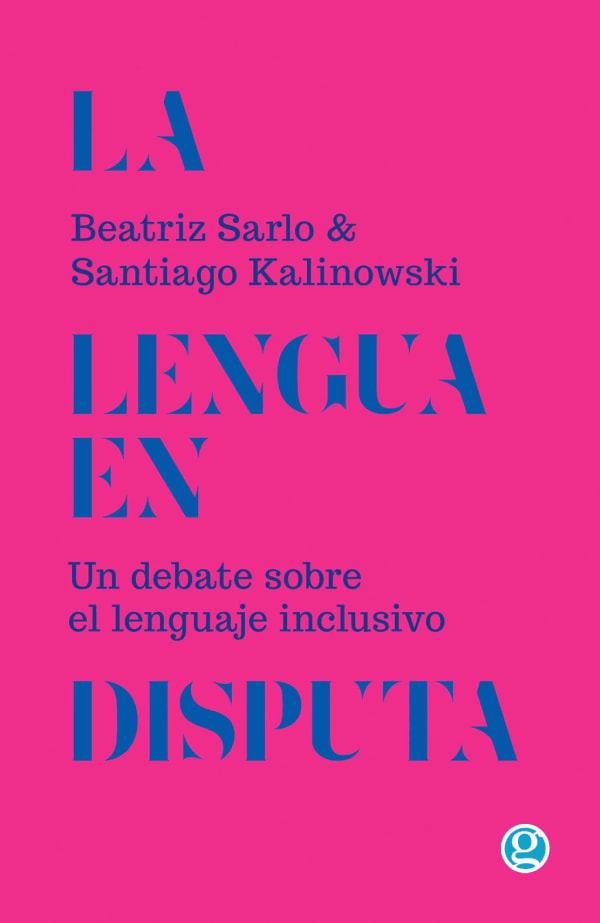 Tapa de La lengua en disputa. Un debate sobre el lenguaje inclusivo
