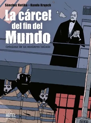 Tapa de La cárcel del fin del mundo